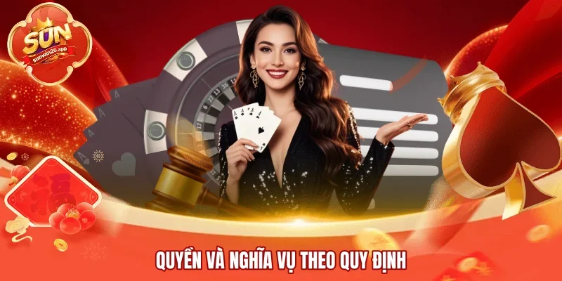 Quyền và nghĩa vụ theo quy định