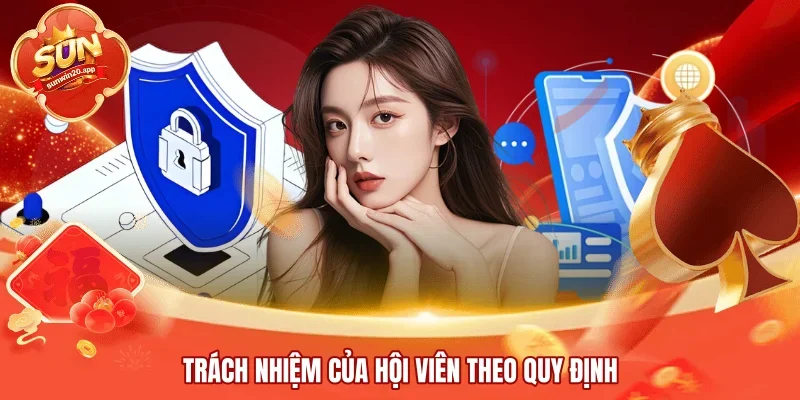 Trách nhiệm của hội viên theo quy định