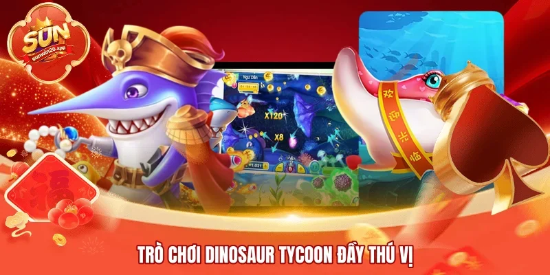 Trò chơi Dinosaur Tycoon đầy thú vị