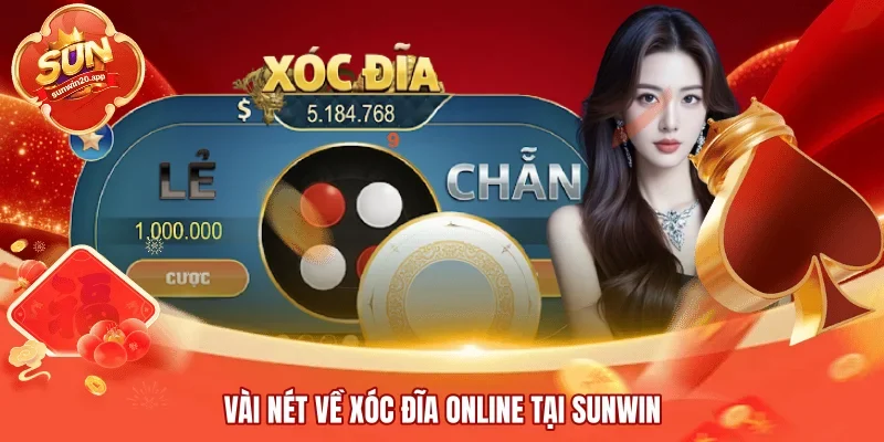 Vài nét về Xóc Đĩa online tại SUNWIN